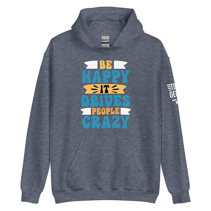 Be Happy Hoodie