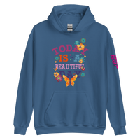 Today is a Beautiful Day Hoodie