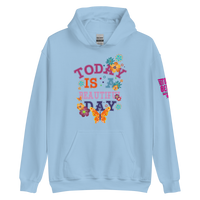 Today is a Beautiful Day Hoodie