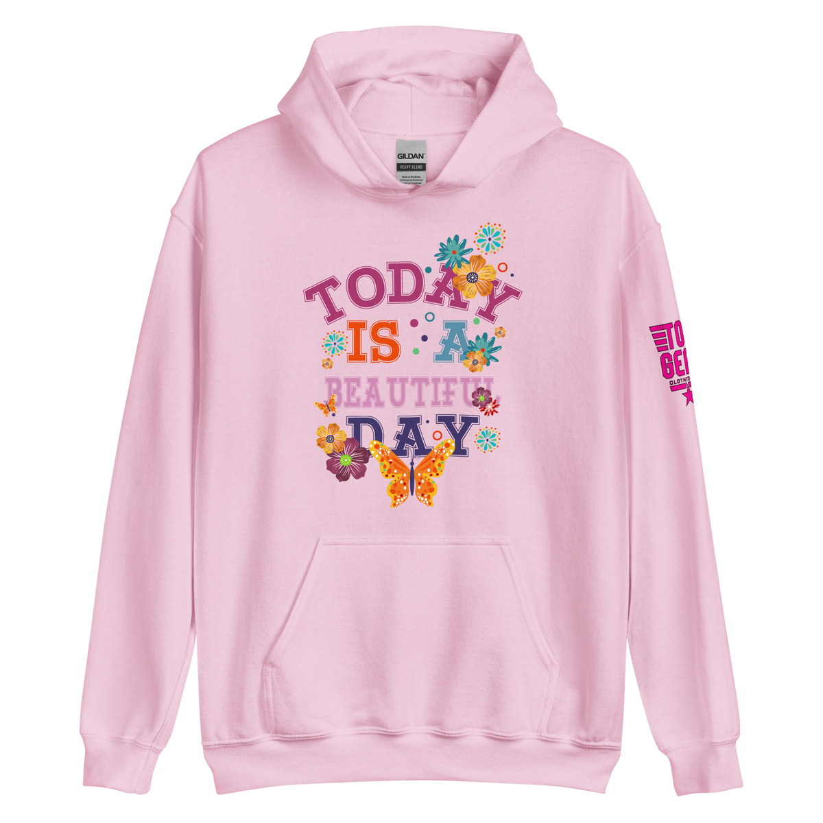 Today is a Beautiful Day Hoodie