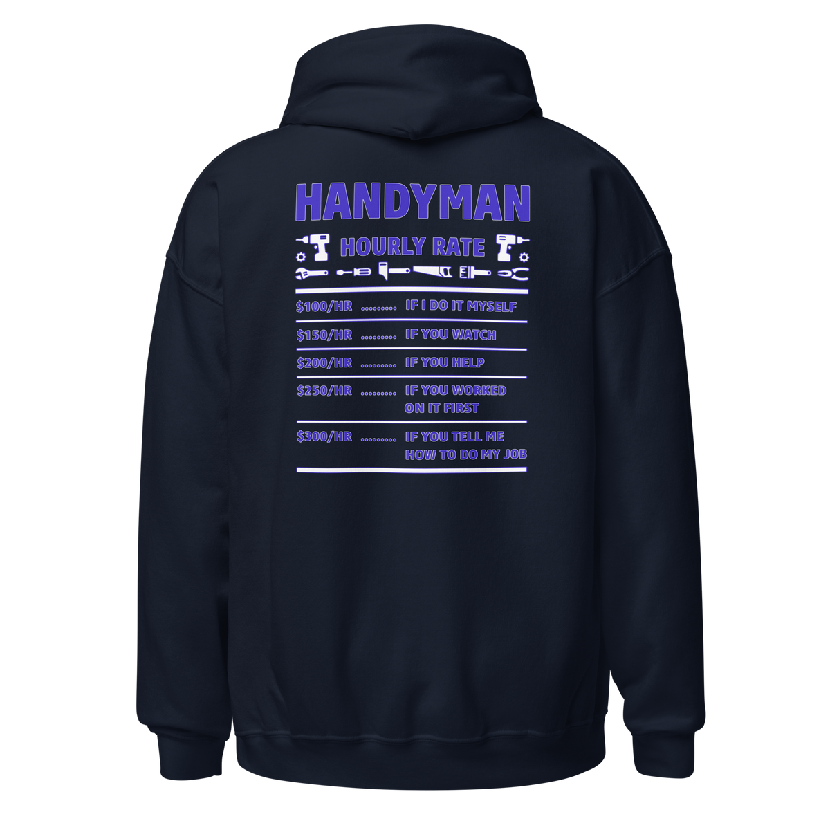 Handy Man Hourly Rate Hoodie