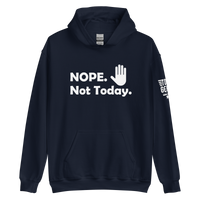 Nope, Not Today Hoodie