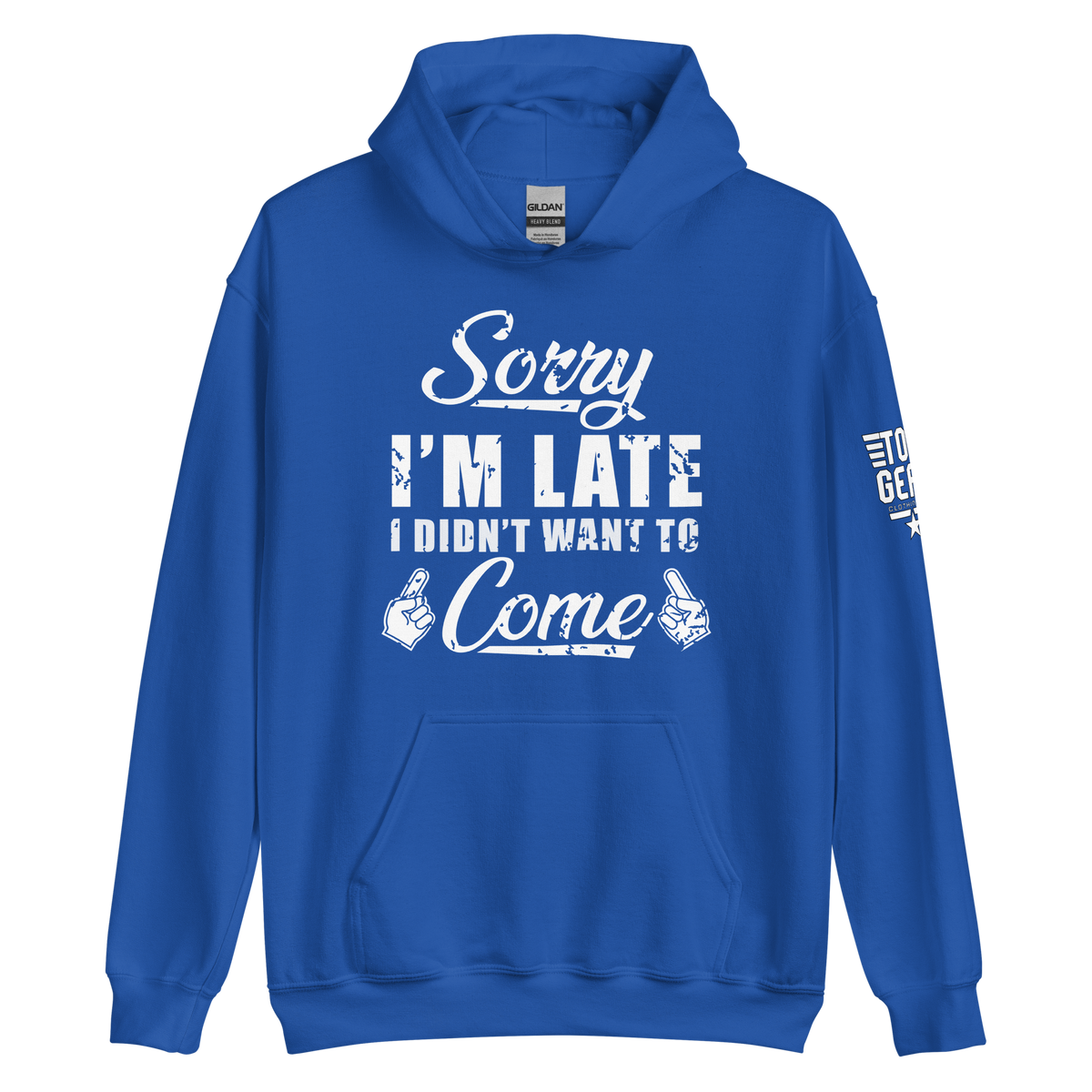 Sorry I'm Late Hoodie