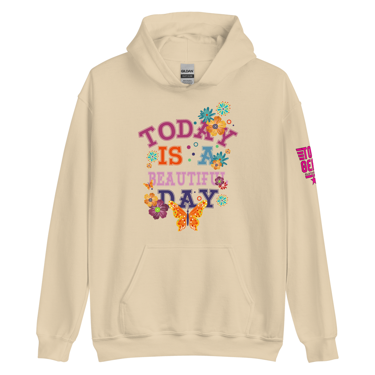 Today is a Beautiful Day Hoodie