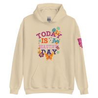 Today is a Beautiful Day Hoodie