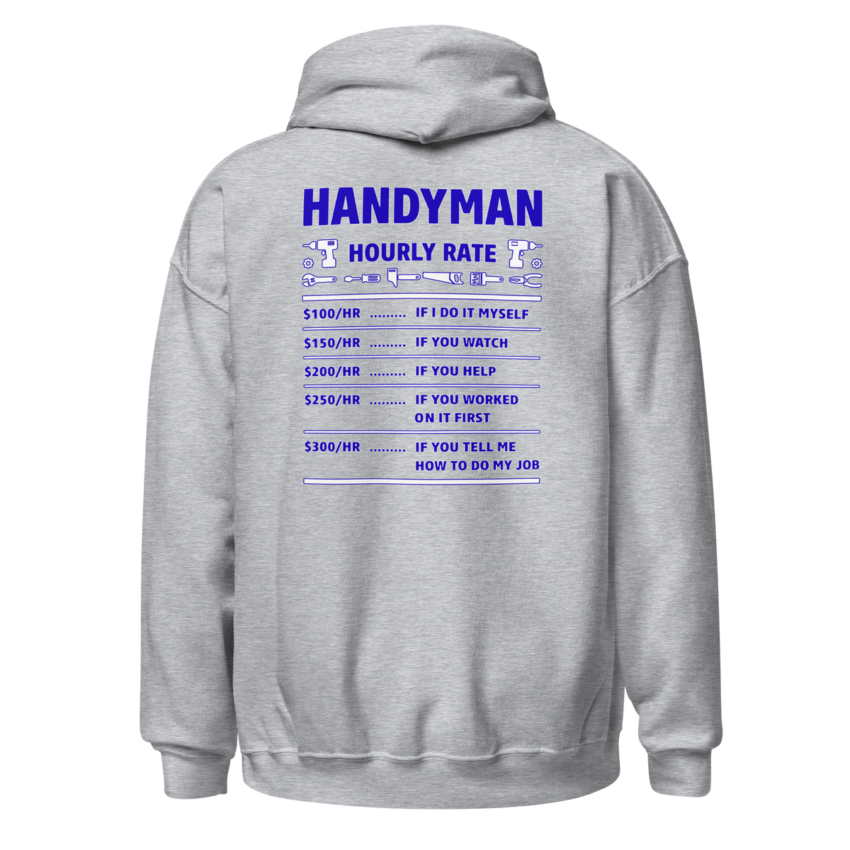 Handy Man Hourly Rate Hoodie