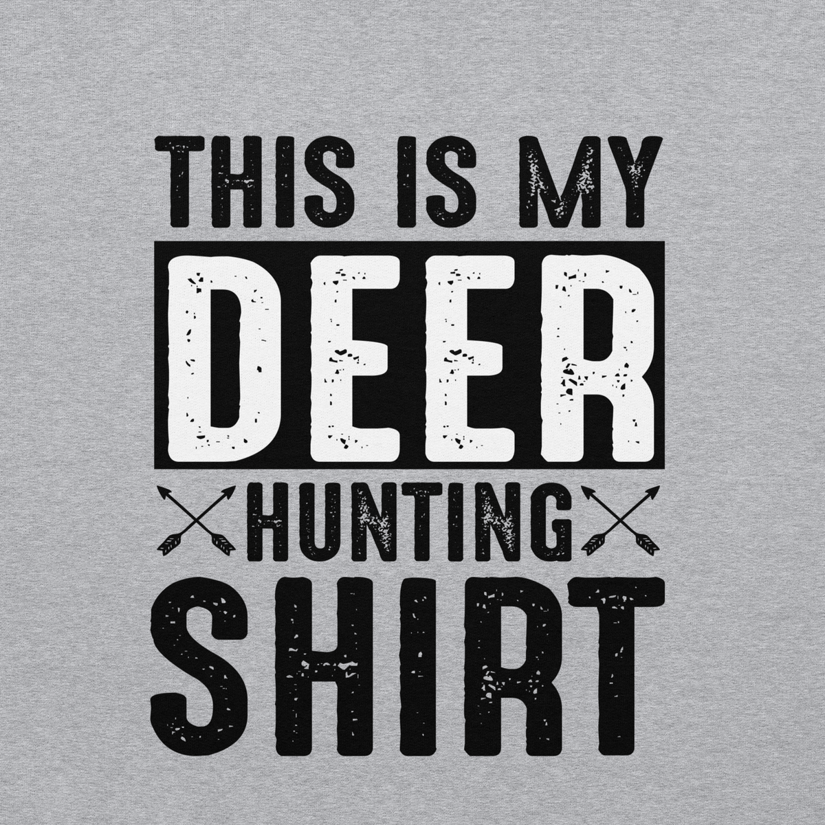 This is My Deer Hunting Hoodie