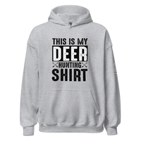 This is My Deer Hunting Hoodie