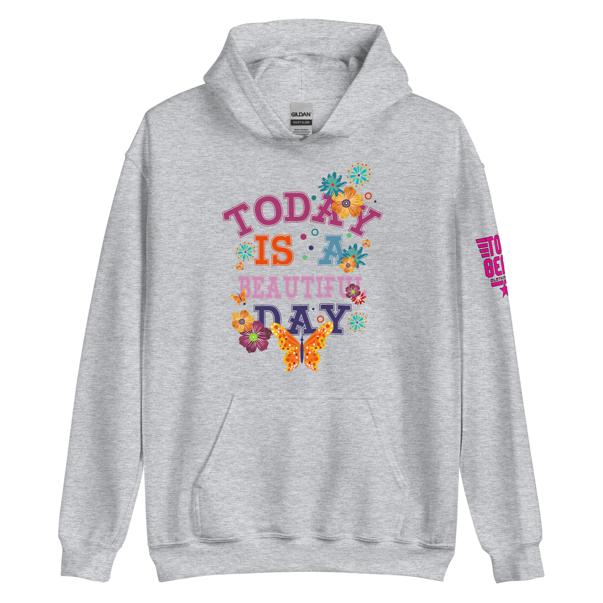 Today is a Beautiful Day Hoodie