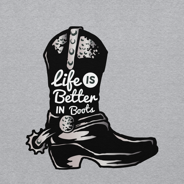 Life is Better in Boots Hoodie