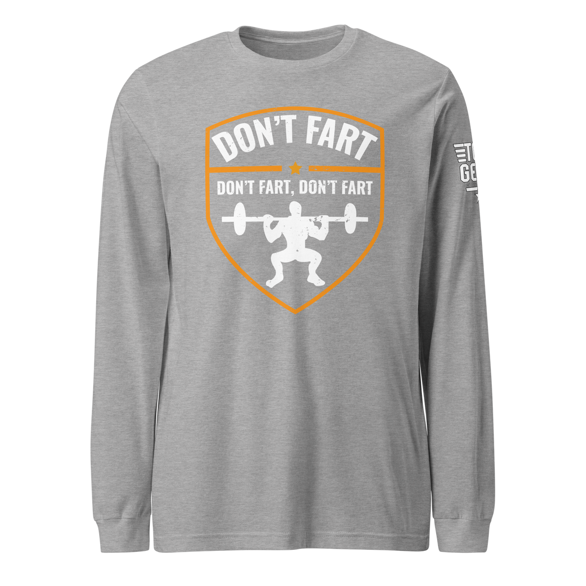 Don't Fart Long Sleeve Tee