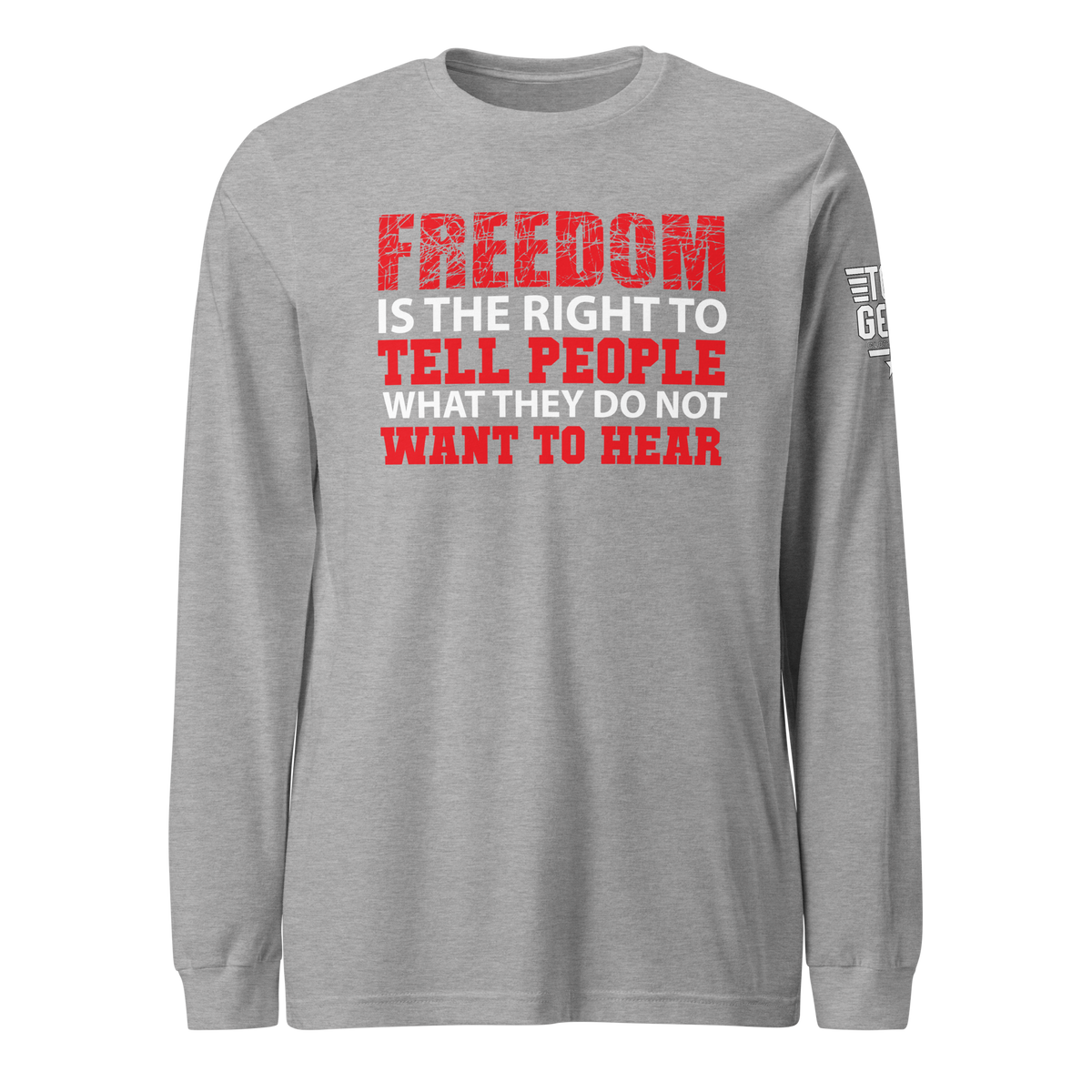 Freedom is the Right Long Sleeve Tee