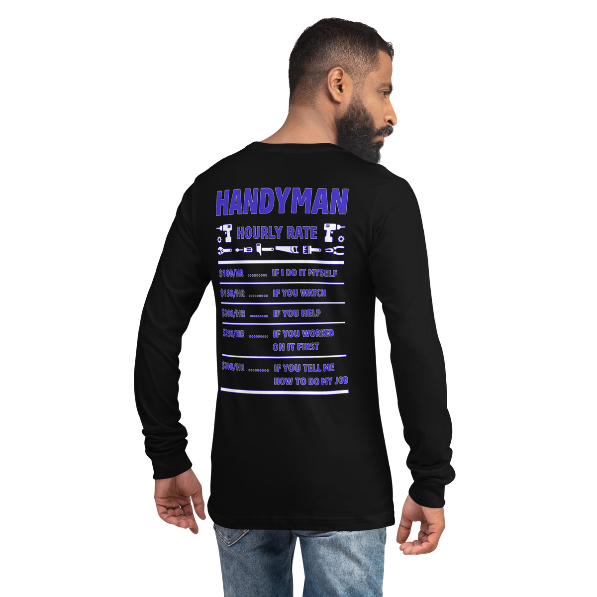 Handy Man Hourly Rate Long Sleeve Tee