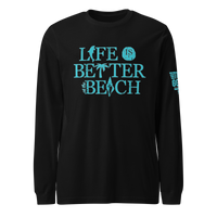 Life is Better at the Beach Long Sleeve Tee