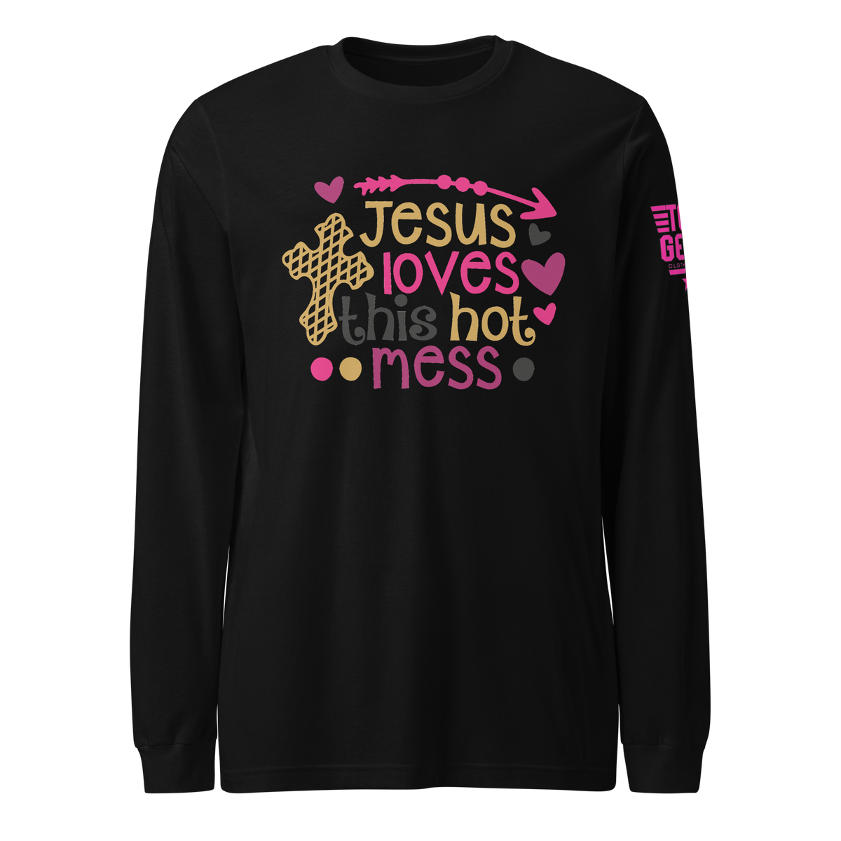 Jesus Loves This Hot Mess Long Sleeve Tee