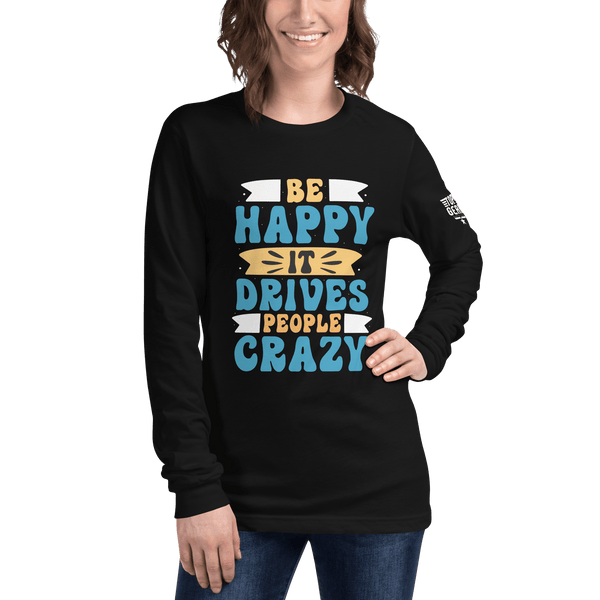 Be Happy Long Sleeve Tee