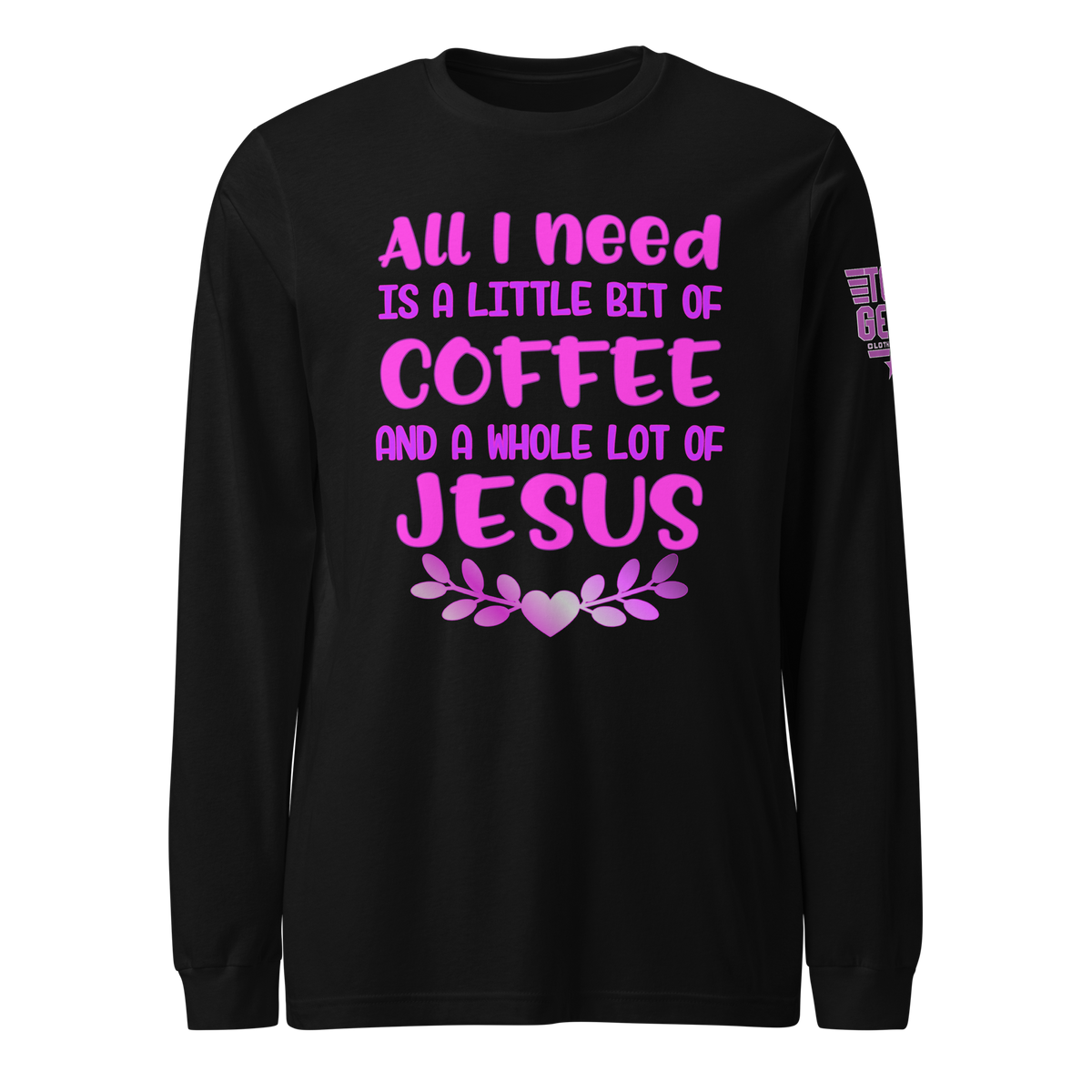 Coffee and Jesus Long Sleeve Tee