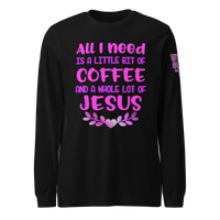 Coffee and Jesus Long Sleeve Tee