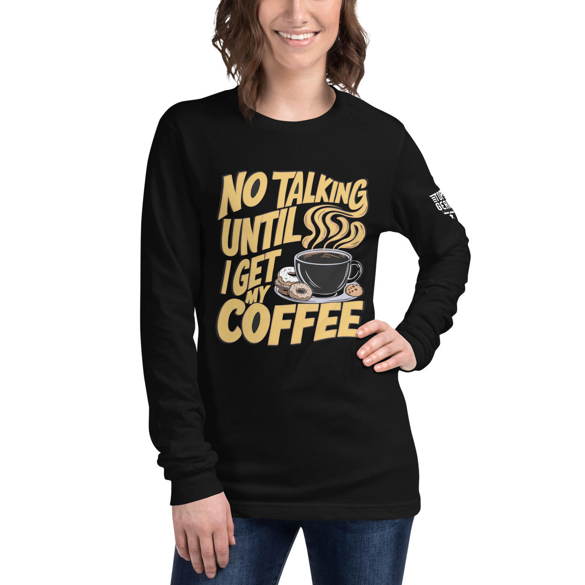 No Talking Until Coffee Long Sleeve Tee