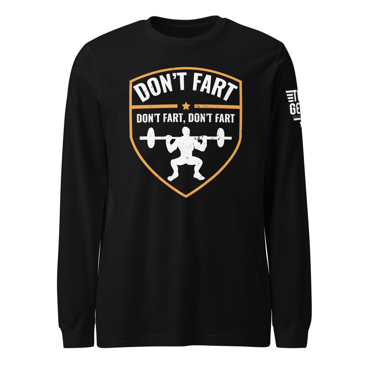 Don't Fart Long Sleeve Tee