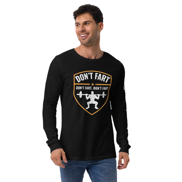 Don't Fart Long Sleeve Tee