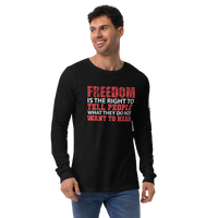 Freedom is the Right Long Sleeve Tee