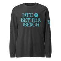 Life is Better at the Beach Long Sleeve Tee