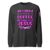 Coffee and Jesus Long Sleeve Tee