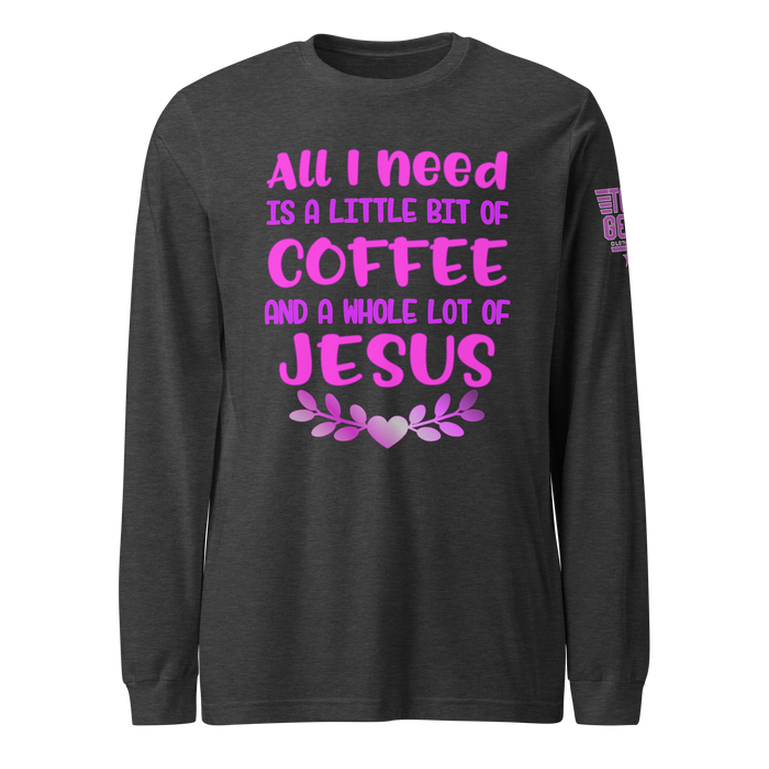 Coffee and Jesus Long Sleeve Tee