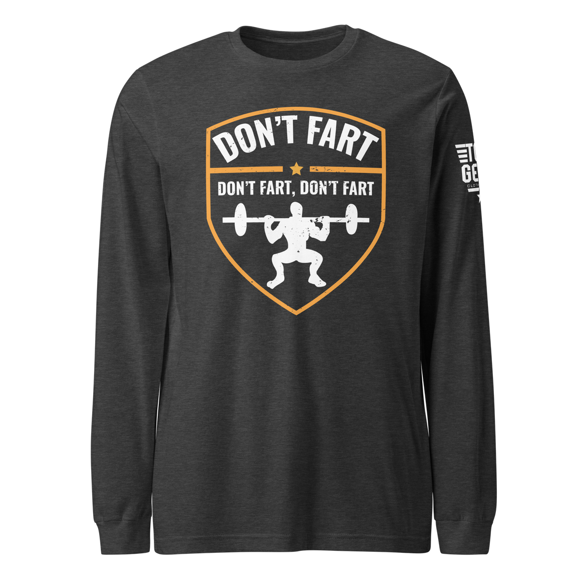 Don't Fart Long Sleeve Tee