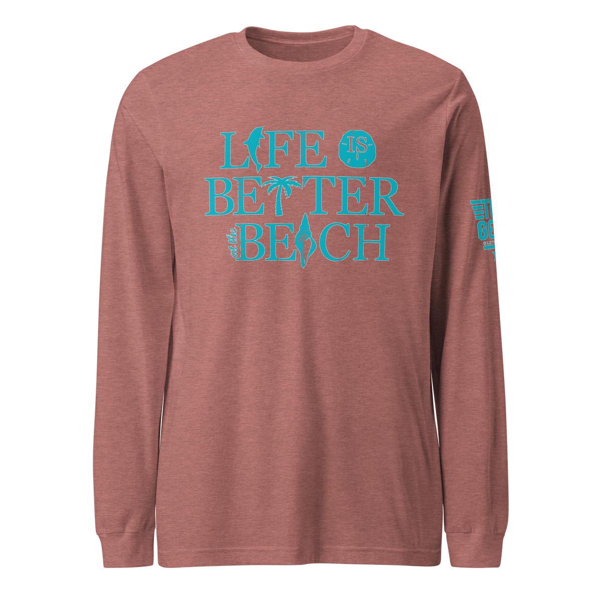 Life is Better at the Beach Long Sleeve Tee