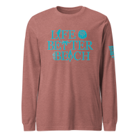 Life is Better at the Beach Long Sleeve Tee