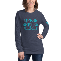 Life is Better at the Beach Long Sleeve Tee