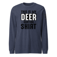 This is My Deer Hunting Long Sleeve Tee