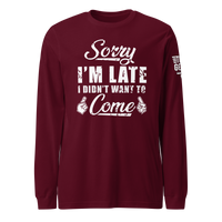 Sorry I'm Late Long Sleeve Tee