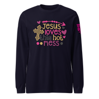 Jesus Loves This Hot Mess Long Sleeve Tee