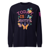 Today is a Beautiful Day Long Sleeve Tee