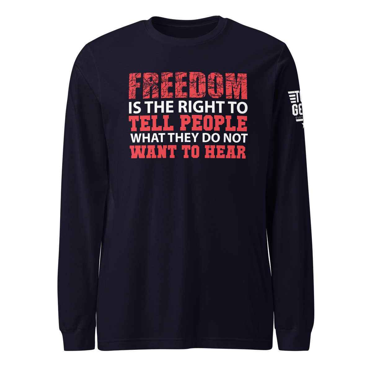 Freedom is the Right Long Sleeve Tee