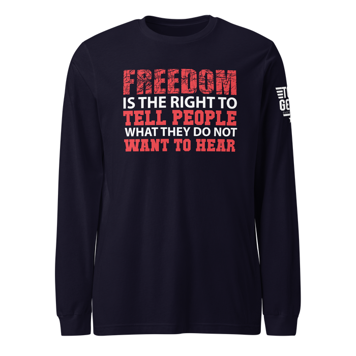 Freedom is the Right Long Sleeve Tee