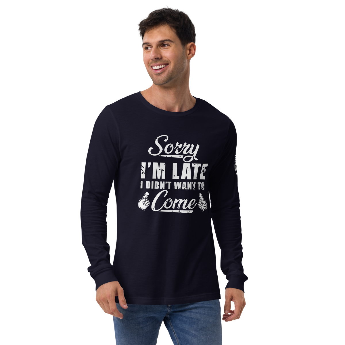 Sorry I'm Late Long Sleeve Tee