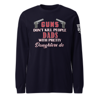 Dad's with Pretty Daughters Long Sleeve Tee