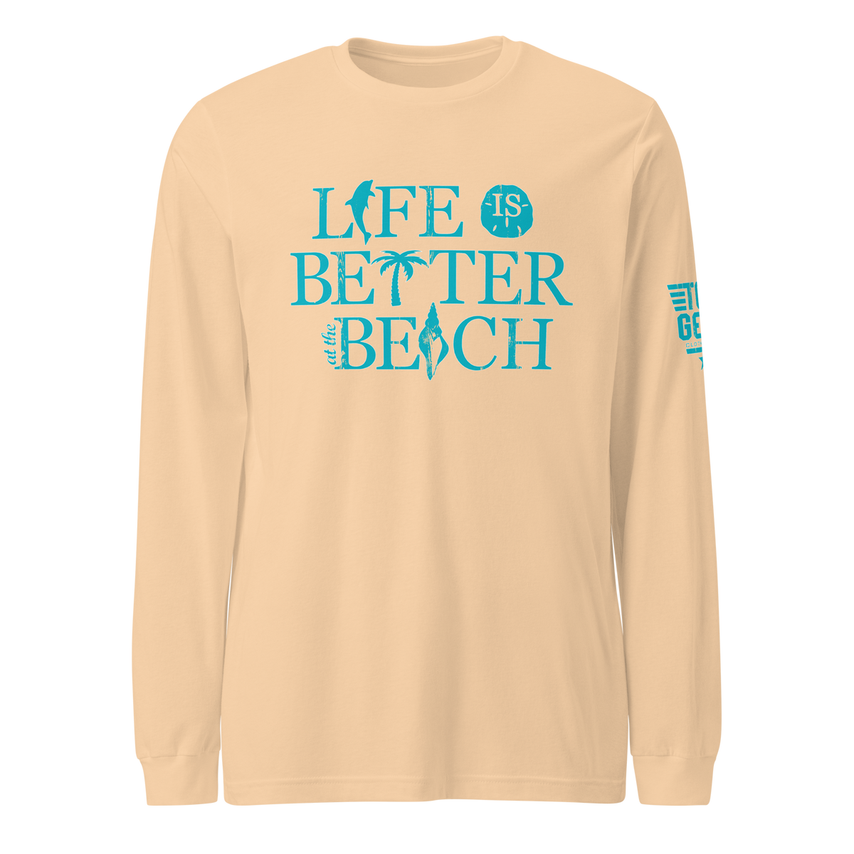 Life is Better at the Beach Long Sleeve Tee