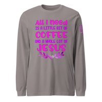 Coffee and Jesus Long Sleeve Tee