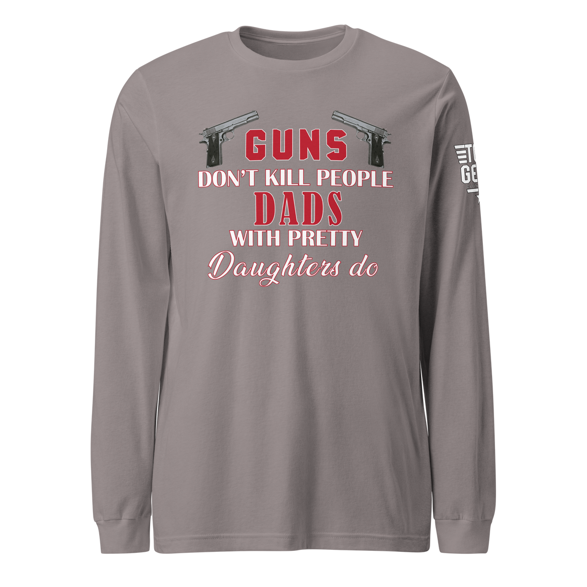 Dad's with Pretty Daughters Long Sleeve Tee