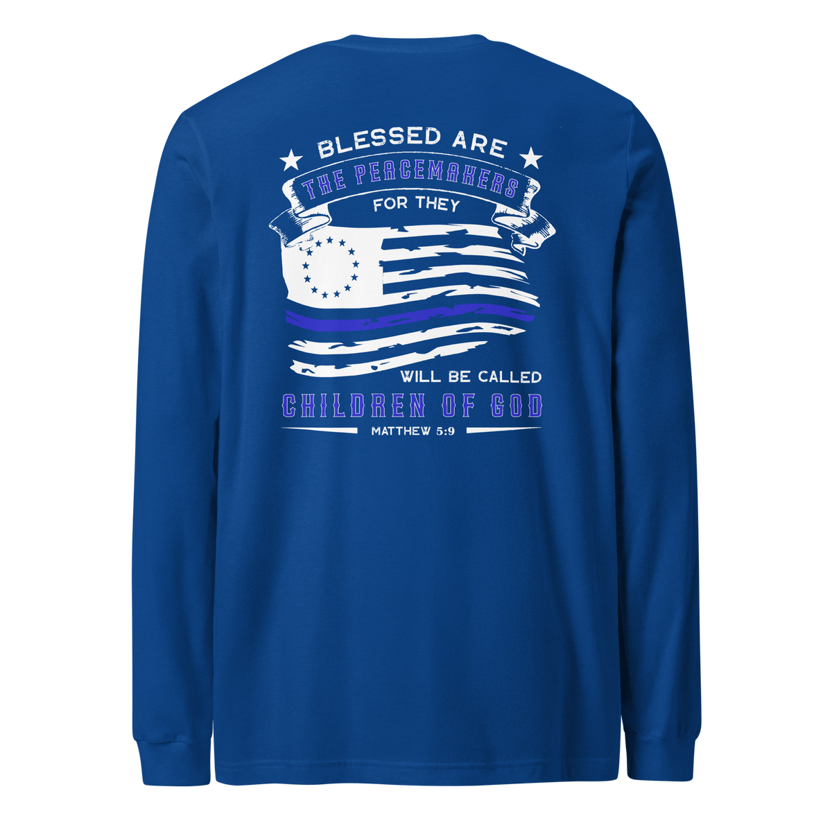 Blessed Are the Peacemakers Long Sleeve Tee