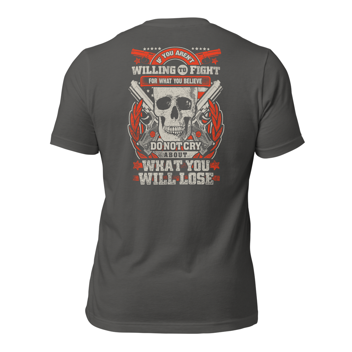 Fight for What You Believe T-Shirt