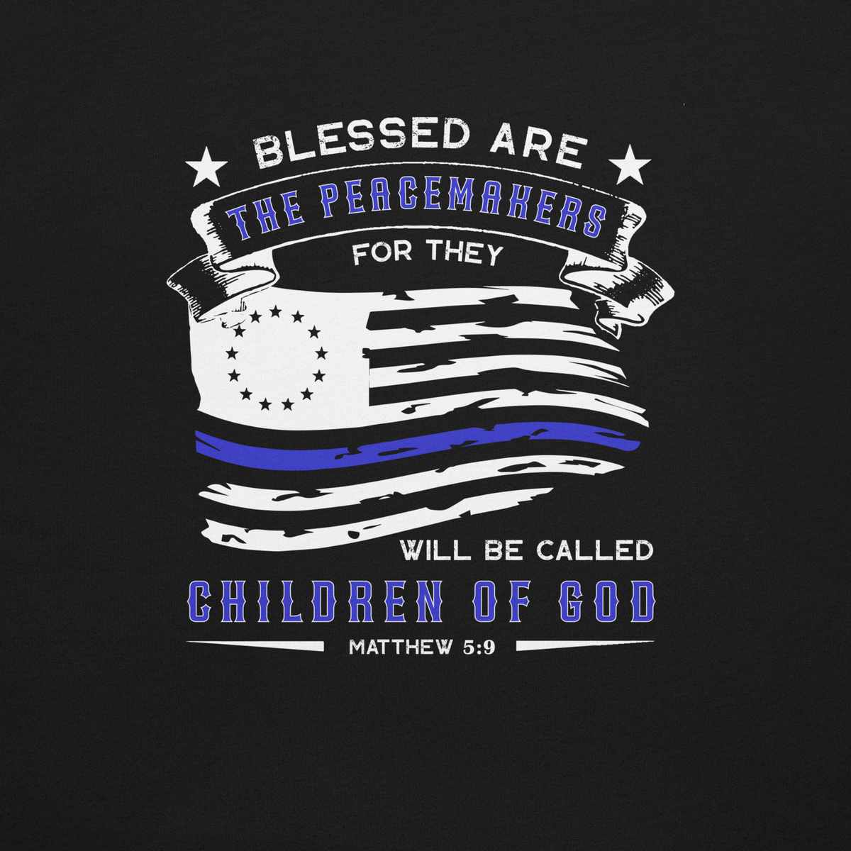 Blessed are the Peacemakers T-Shirt