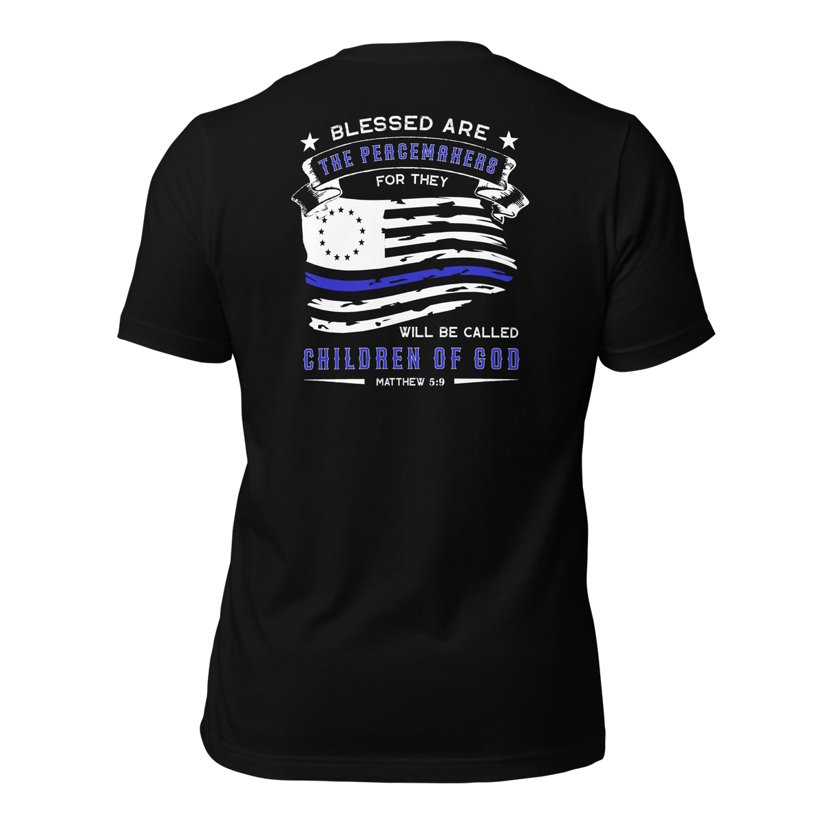 Blessed are the Peacemakers T-Shirt