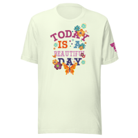 Today is a Beautiful Day T-Shirt