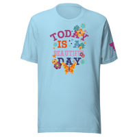 Today is a Beautiful Day T-Shirt